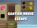 Игри Grayish House Escape