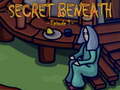 Игри The Secret Beneath Episode 1