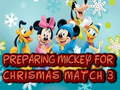 Игри Preparing Mickey For Christmas Match 3
