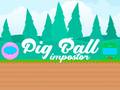 Игри Pig Ball Impostor