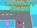 Игри Turn Left Online