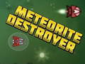 Игри Meteorite Destroyer