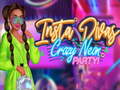 Игри Insta Divas Crazy Neon Party