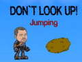 Игри Don`t Look Up! Jumping