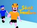 Игри Stick Transform