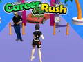 Игри Career Rush