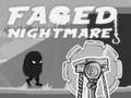 Игри Faded Nightmare