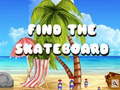 Игри Find The Skateboard