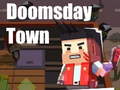 Игри Doomsday Town