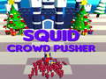Игри Squid Crowd Pusher