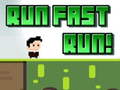Игри Run Fast Run!