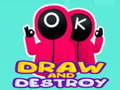 Игри Draw and Destroy