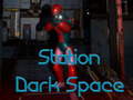 Игри Station Dark Space