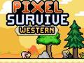 Игри Pixel Survive Western