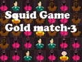 Игри Squid Game Gold match-3