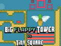 Игри Big FLAPPY Tower VS Tiny Square