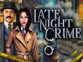 Игри Late Night Crime
