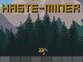 Игри Haste-Miner