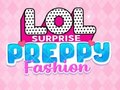 Игри LOL Surprise: Preppy Fashion