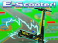 Игри E-Scooter!