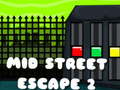 Игри Mid Street Escape 2