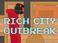 Игри Rich City Outbreak