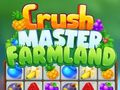 Игри Crush Master Farmland