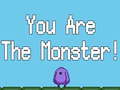 Игри You are the Monster