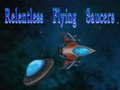 Игри Relentless Flying Saucers