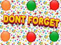 Игри Dont Forgets