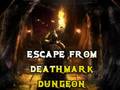 Игри Escape From Deathmark Dungeon