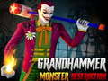 Игри Grand HAMMER Monster DESTRUCTION