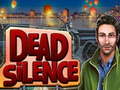 Игри Dead Silence