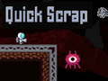 Игри Quick Scrap