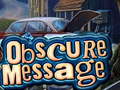 Игри Obscure Message