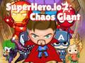 Игри Superhero.io 2 Chaos Giant