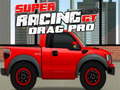 Игри Super Racing GT : Drag Pro