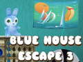 Игри Blue House Escape 3