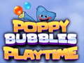 Игри Poppy Bubbles Playtime