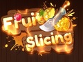 Игри Fruit Slicing