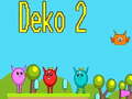 Игри Deko 2