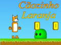 Игри Cãozinho Laranja