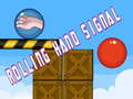 Игри Rolling Hand Signal
