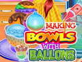 Игри Making Bowls with Ballons