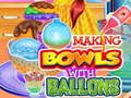 Игри Making Bowls with Ballons