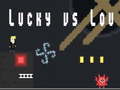 Игри Lucky vs Lou