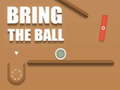 Игри Bring the Ball
