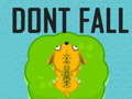 Игри Dont Fall