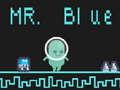 Игри Mr Blue