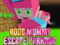 Игри Noob Mommy Escape Parkour